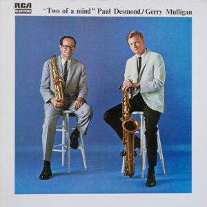 Paul Desmond / Gerry Mulligan: Two Of A Mind