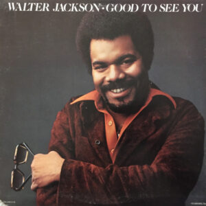 Walter Jackson: Good To See You