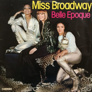 Belle Epoque: Miss Broadway