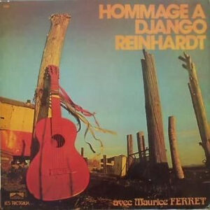 Maurice Ferret: Hommage A Django Reinhardt