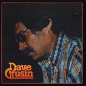 Dave Grusin: Discovered Again!