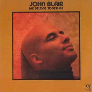 John Blair: We Belong Together