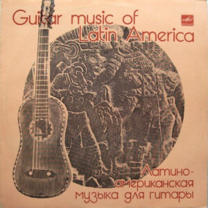 Andrei Garin, Valentina Fadeyeva: Guitar Music Of Latin America