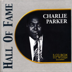 Charlie Parker: Hall Of Fame