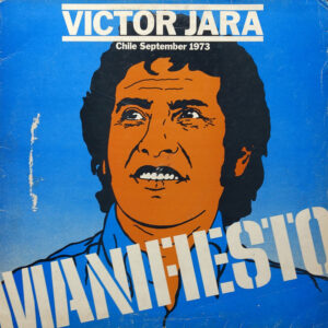 Victor Jara: Manifiesto - Chile - September 1973