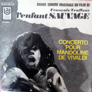 Antoine Duhamel, Antonio Vivaldi: Bande Sonore Originale Du Film De François Truffaut: "L'Enfant Sauvage"