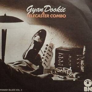 Gyan Dookie & Telecaster Combo: Finnish Blues Vol. 3