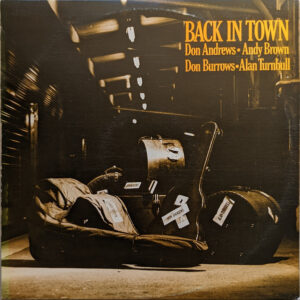 Don Burrows, Don Andrews, Andy Brown (7), Alan Turnbull: Back In Town