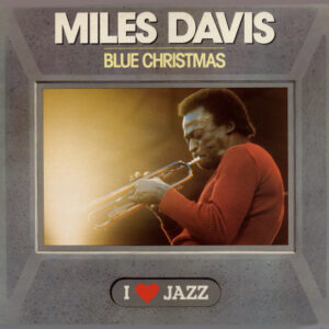 Miles Davis: Blue Christmas