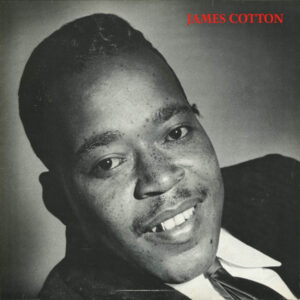 James Cotton: From Cotton With Verve