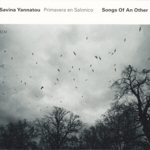 Savina Yannatou*, Primavera En Salonico: Songs Of An Other