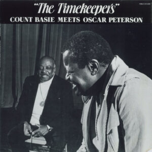 Count Basie Meets Oscar Peterson: The Timekeepers