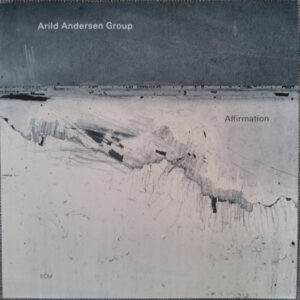 Arild Andersen Group: Affirmation