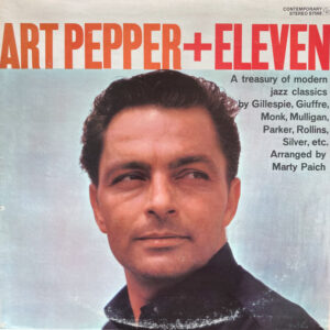 Art Pepper: Art Pepper + Eleven (Modern Jazz Classics)