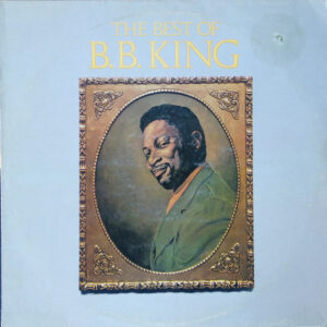 B.B. King: The Best Of B.B. King