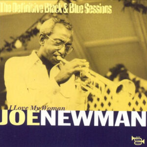 Joe Newman: I Love My Woman