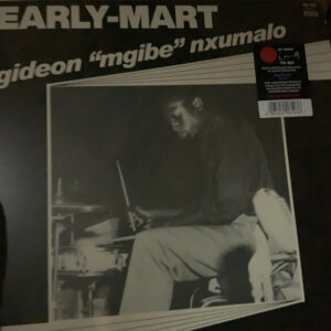 Gideon "Mgibe" Nxumalo: Early-Mart