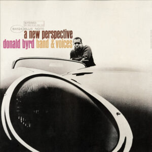 Donald Byrd: A New Perspective