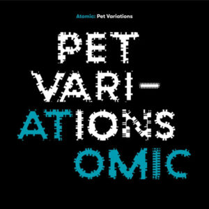 Atomic (2): Pet Variations