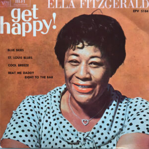 Ella Fitzgerald: Get Happy!