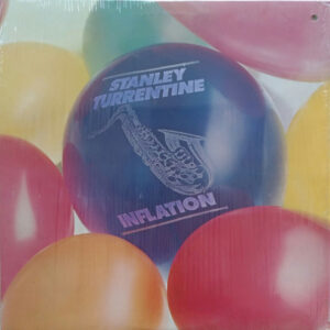 Stanley Turrentine: Inflation