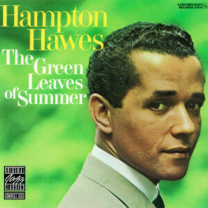 Hampton Hawes: The Green Leaves Of Summer