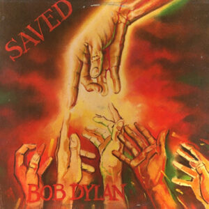 Bob Dylan: Saved