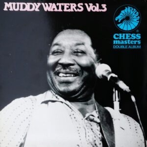 Muddy Waters: Vol. 3