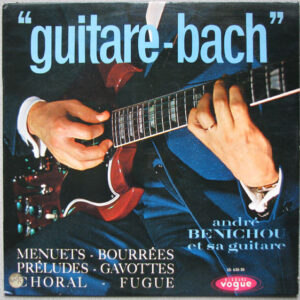 André Benichou*: Guitare-Bach