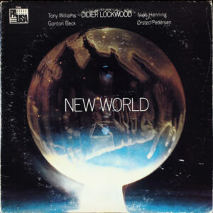 Didier Lockwood, Gordon Beck, Anthony Williams, Niels-Henning Ørsted Pedersen: New World