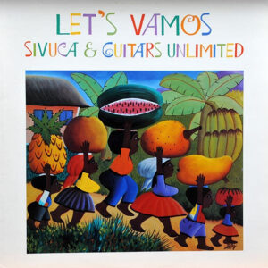 Sivuca & Guitars Unlimited: Let's Vamos