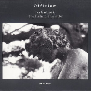 Jan Garbarek / The Hilliard Ensemble: Officium