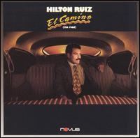 Hilton Ruiz: El Camino (The Road)