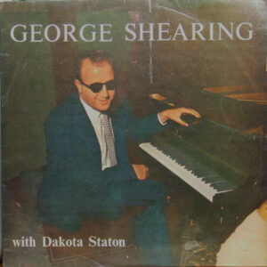 George Shearing With Dakota Staton: George Shearing With Dakota Staton