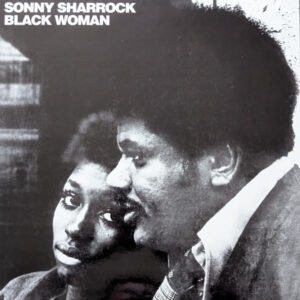 Sonny Sharrock: Black Woman