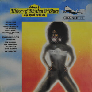 Various: History Of Rhythm & Blues Vol.1 - The Roots 1947/1952