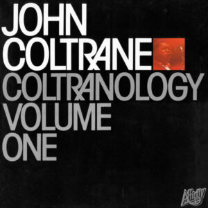 John Coltrane: Coltranology Volume One