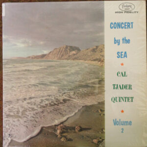 Cal Tjader Quintet: Concert By The Sea, Volume 2