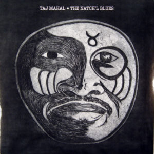 Taj Mahal: The Natch'l Blues