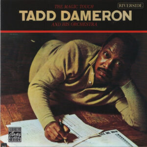 Tadd Dameron And His Orchestra: The Magic Touch