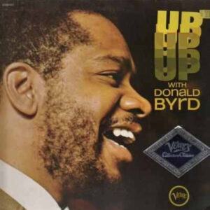 Donald Byrd: Up With Donald Byrd