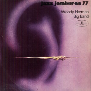 Woody Herman Big Band*: Jazz Jamboree 77 Vol. 2