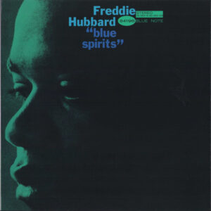 Freddie Hubbard: Blue Spirits