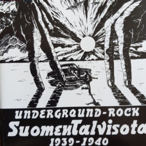 Suomen Talvisota 1939-1940: Underground-Rock