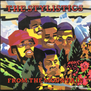 The Stylistics: From The Mountain