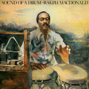 Ralph MacDonald: Sound Of A Drum