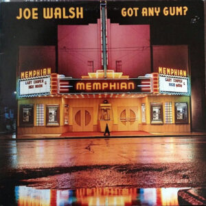 Joe Walsh: Got Any Gum?