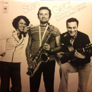 Stan Getz Featuring Joao Gilberto*: The Best Of Two Worlds