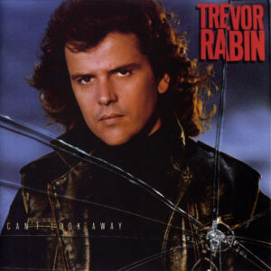 Trevor Rabin: Can't Look Away