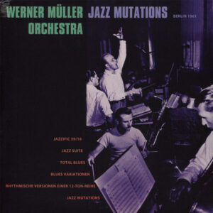 Werner Müller Orchestra*: Jazz Mutations